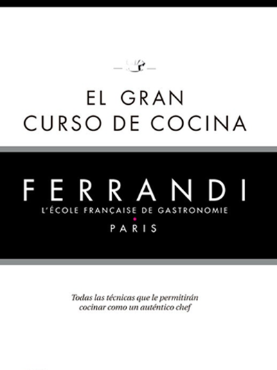Le Grand cours de cuisine de FERRANDI Paris, aux éditions Hachette