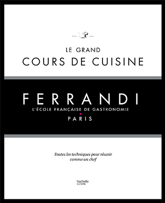 Couverture du Grand Cours de Cuisine de FERRANDI Paris -Edition Hachette