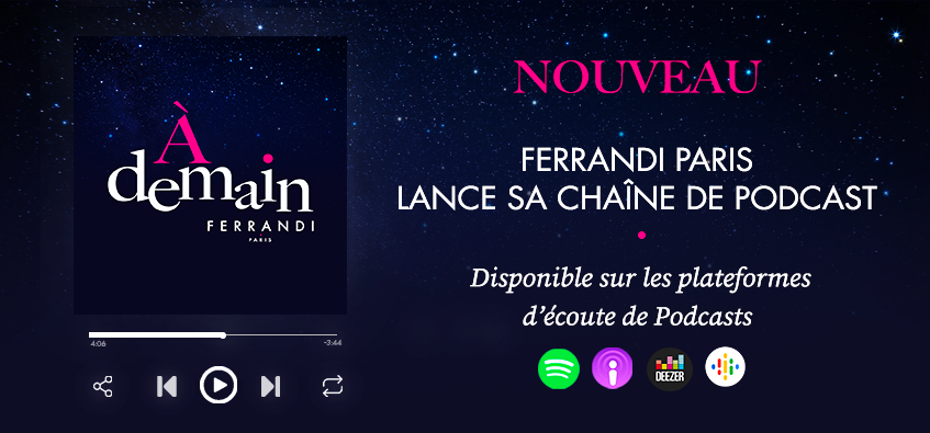 A demain, la chaîne de podcast de FERRANDI Paris